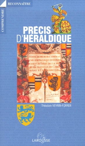 Théodore Veyrin-Forrer et Michel Popoff - Précis d'héraldique.