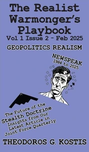 The Realist Warmonger's Playbook Feb 2025
