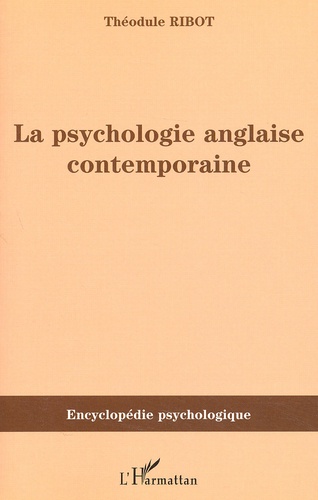 Théodule Ribot - La Psychologie Anglaise Contemporaine.
