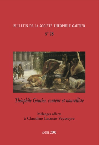 Bulletin de la société Théophile Gautier n28. Théophile Gautier, conteur et nouvelliste
