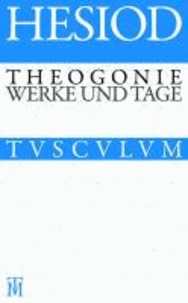 Theogonie / Werke und Tage - Griechisch - Deutsch.