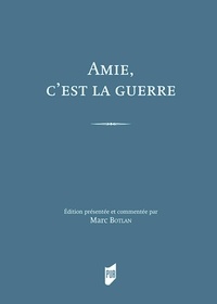 Théonie Arnaud et Henri Arnaud - Amie, c'est la guerre - Correspondance de guerre de Théonie et Henri Arnaud (1914-1919).