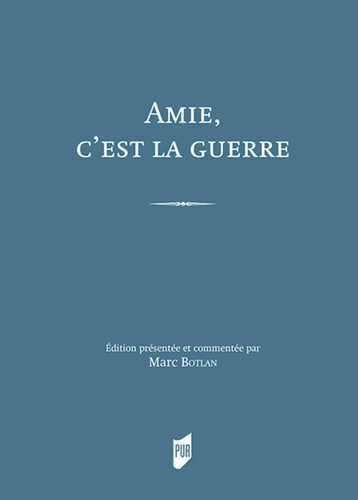 Amie, c'est la guerre. Correspondance de guerre de Théonie et Henri Arnaud (1914-1919)