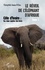 Le réveil de l'éléphant d'Afrique. Tome 1, Côte d'Ivoire : des élans maintes fois brisés