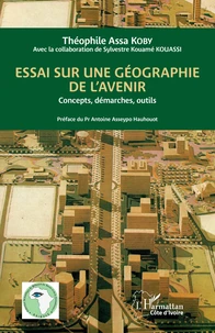 Essai sur une géographie de l'avenir