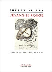 Théophile Bra - L'Evangile Rouge.