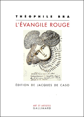 Théophile Bra - L'Evangile Rouge.