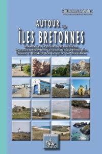 Téléchargements de livres électroniques gratuits pour téléphones intelligents Autour des îles bretonnes 9782824003160 en francais PDF FB2 ePub