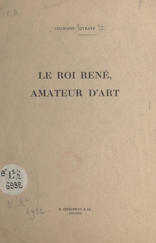 Le roi René, amateur d'art