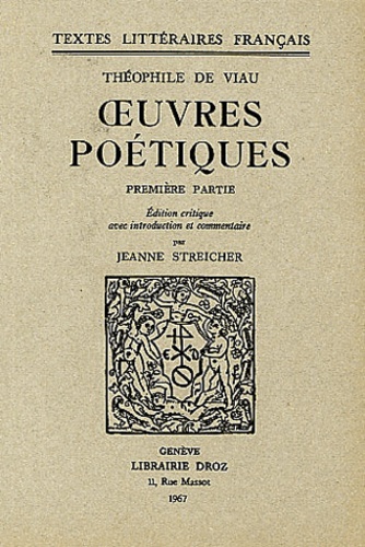 Théophile de Viau - Oeuvres poétiques - Première partie.