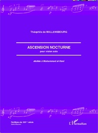 Théophile de Wallensbourg - Ascension nocturne pour violon solo dédiée à Muhammad al-Hani.
