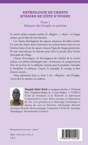 Anthologie de chants kyaman de Côte d'Ivoire. Tome 1, Allegnin des Dongba ou puînées