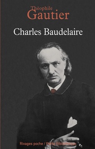 Théophile Gautier et Théophile Gautier - Charles Baudelaire.