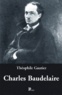 Théophile Gautier - Charles Baudelaire.