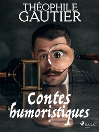 Théophile Gautier - Contes humoristiques.