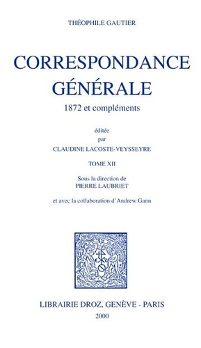 Correspondance générale. Tome 12, 1872 et compléments