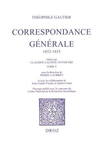 Correspondance générale. Tome 5, 1852-1853