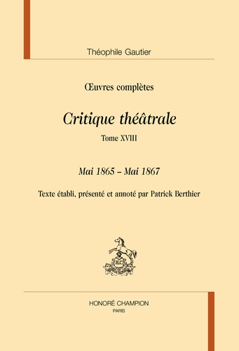 Critique théâtrale. Tome 8, Mai 1865 - Mai 1867