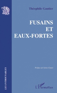 Théophile Gautier - Fusains Et Eaux-Fortes.