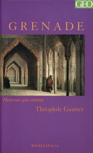 Théophile Gautier - Grenade.