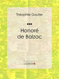  Théophile Gautier et  Edmond Hédouin - Honoré de Balzac.