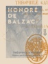 Théophile Gautier et Edmond Hédouin - Honoré de Balzac.