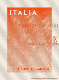 Théophile Gautier - Italia.