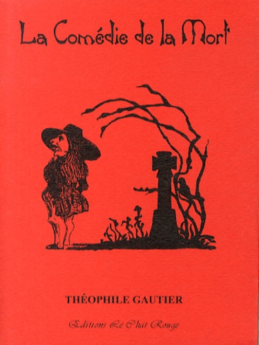 Théophile Gautier - La comédie de la mort - Et autres poèmes.