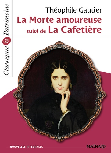 La morte amoureuse suivi de La cafetière de Théophile Gautier - Poche -  Livre - Decitre