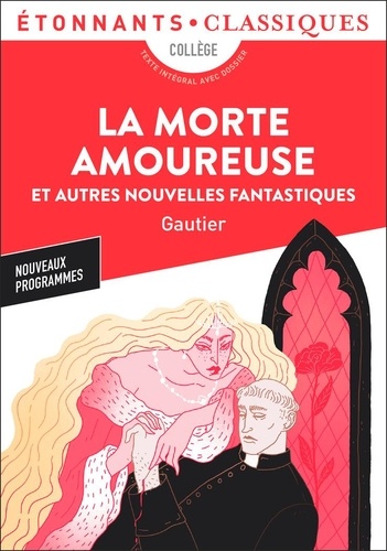 La Morte amoureuse. Et autres nouvelles fantastiques