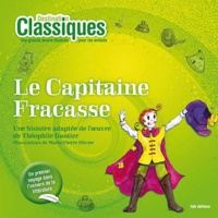 Théophile Gautier - Le Capitaine Fracasse.