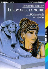 Théophile Gautier - Le Roman De La Momie.