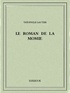 Théophile Gautier - Le roman de la momie.