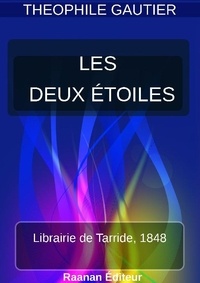 Théophile Gautier - LES DEUX ÉTOILES.