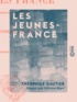 Théophile Gautier et Félicien Rops - Les Jeunes-France - Romans goguenards.