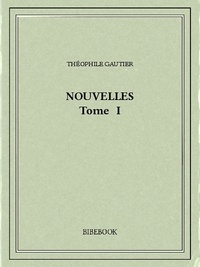Théophile Gautier - Nouvelles I.