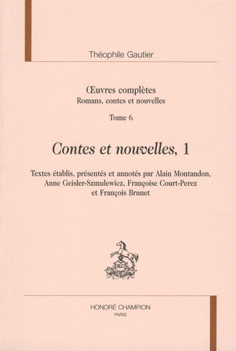 Oeuvres complètes. Romans, contes et nouvelles Tome 6, Contes et nouvelles, 1