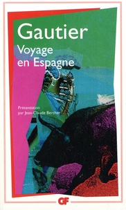 Théophile Gautier - Voyage en Espagne.