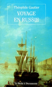 Théophile Gautier - Voyage En Russie.