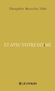 ET AVEC VOTRE ESTiME