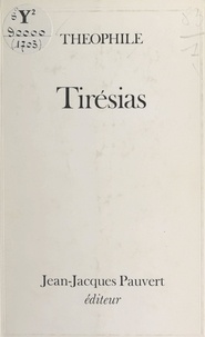 Théophile - Tirésias.