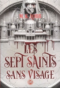 Theophilus Lobb - Les Sept Saints sans visage.