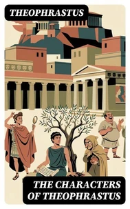 The Characters of Theophrastus