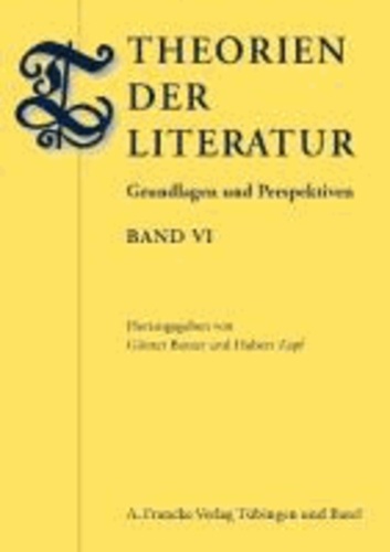 Theorien der Literatur VI - Grundlagen und Perspektiven.