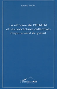 La réforme de l'OHADA et les procédures collectives d'apurement du passif