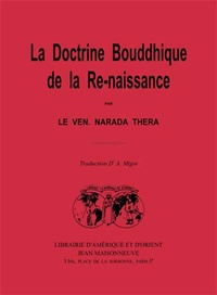 Thera Narada - La Doctrine bouddhique de la Re-naissance.