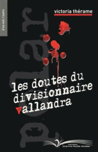 Les doutes du divisionnaire Vallandra