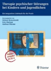 Therapie psychischer Störungen bei Kindern und Jugendlichen (Kart. Sonderausgabe) - Ein integratives Lehrbuch für die Praxis.