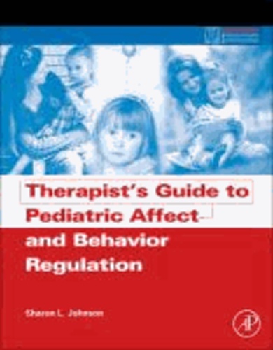 Therapist's Guide to Pediatric Affect and Behavior Regulation.