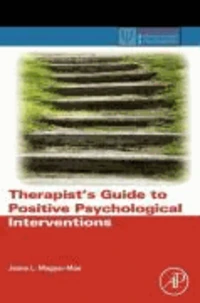 Therapist's Guide to Positive Psychological Interventions